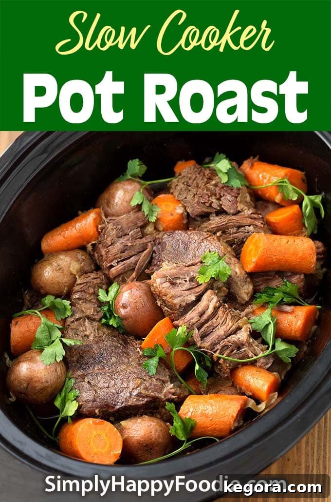 Slow Cooker Pot Roast with recipe title and Simply Happy Foodie.com logo for Pinterest sharing