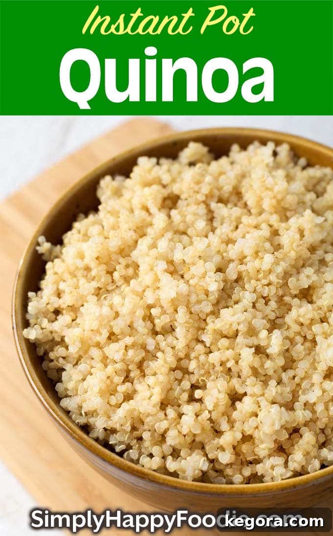 Easy Instant Pot Quinoa in a wooden bowl with title and Simply Happy Foodie.com logo, ready for pinning