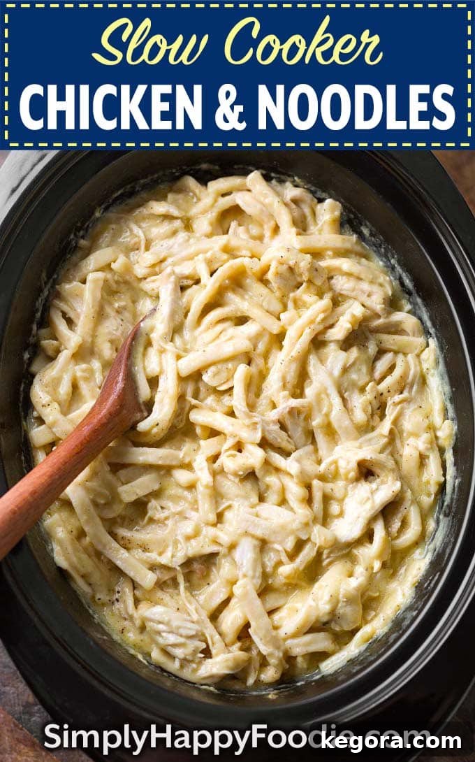 Promotional image for Slow Cooker Chicken and Noodles with recipe title and Simply Happy Foodie logo, optimized for Pinterest.
