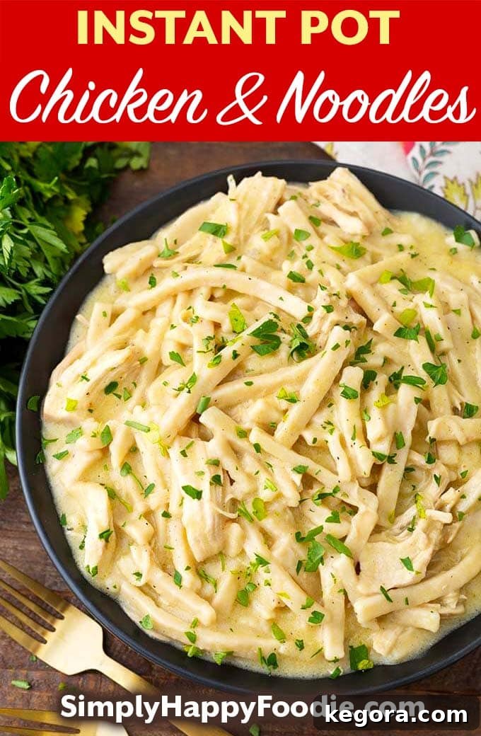 Comforting Instant Pot Chicken Noodles 6 Instant Pot Chicken and Noodles with title and simply happy foodie logo