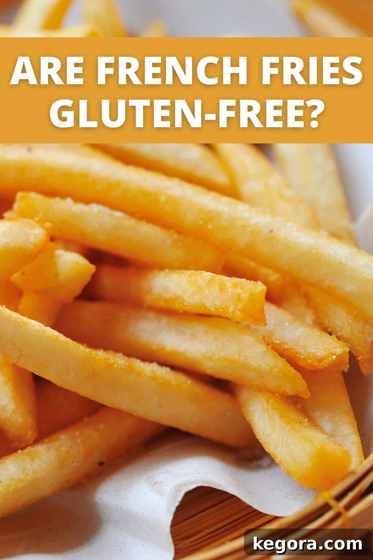 The Gluten-Free Truth About French Fries 2 close up image of french fries with text overlay