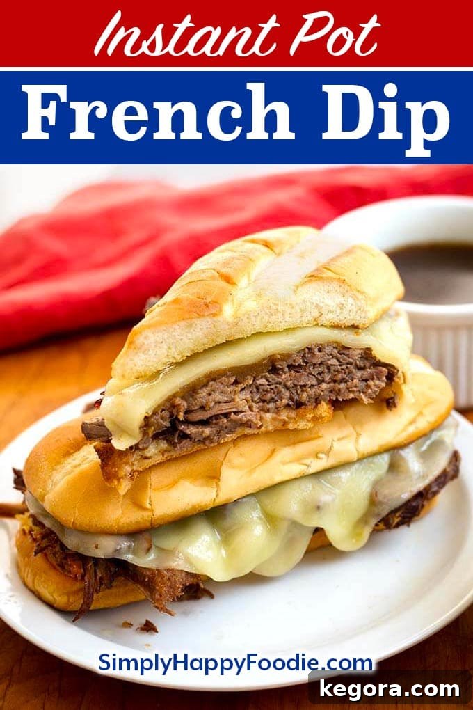 Instant Pot French Dip Perfection 9 Instant Pot French Dip Sandwiches Pinterest image with the recipe title and Simply Happy Foodie.com logo