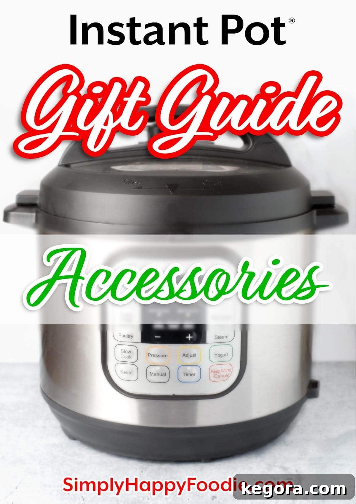 Instant Pot Accessories Gift Guide words over image of an IP.